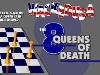 8 Queens of death